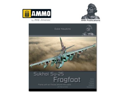 AMMO MIG DH017 Aircraft in Detail Sukhoi Su-25 Frogfoot - Book - Mig017sukhoi su 25 frogfoot - MIGDH017