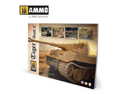 AMMO MIG 6024 Book TigerAusf.E - Visual Modellers Guide VOL.4 - English - Mig6024 tiger ausfe visual modelers guide multilingual - MIG6024-XS
