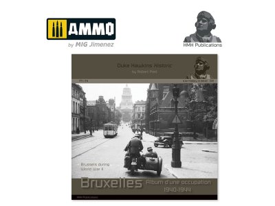 AMMO MIG DHWH001 War History in Detail - Brussels during WWII - Migdhwh001 - MIGDHWH001