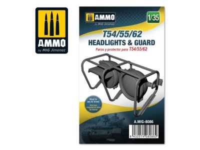 1:35 AMMO MIG 8086 T54/55/62 Headlights & Guard - T545562 headlights guard scale 135  - MIG8086